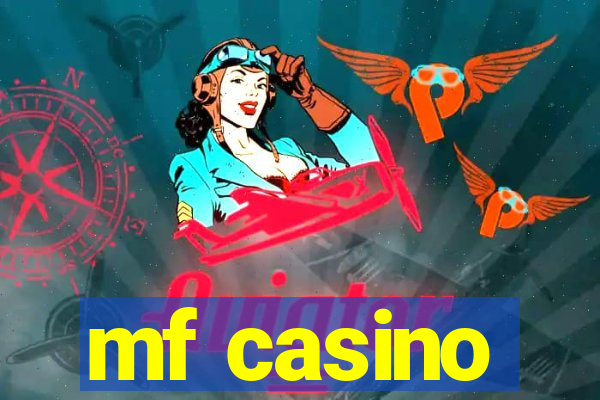 mf casino